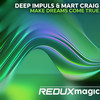 Make dreams come true - Deep Impuls&Mart Craig