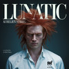 Lunatic - Aurelien Stireg