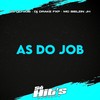 As Do Job (Explicit) - Dj DRAKE FXP&MC Bielzin Jh&Só Hits Records