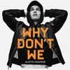 Why Don't We - Austin Mahone