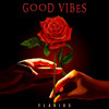 Good Vibes - Flavius