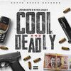 Cool and Deadly (Explicit) - jonas876&Steel Chest