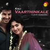 Vaarthinkale (Lofi) - Chris Wayne&Gopi Sundar&Divya S Menon