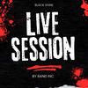 American Paranoid (BandInc Live Session) - Black Shine