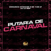 Putaria de Carnaval (Explicit) - Dioguinho Hitmaker&Dj Lc Mdp&mc iury 17