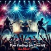 Your Feelings for Yourself - Ian Black