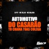 Automotivo do Casarão Tu Chama Tuas Colega (Explicit) - DJ PJ7&MC SILLVA&MC Galaxia