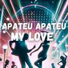 Apateu Apateu My Love - Giggle Beat Ai