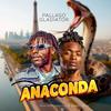 ANACONDA (feat. Pallaso) - Gladiator the emperor&Pallaso