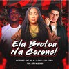 ELA BROTOU NA CORONEL (Explicit) - MC Mila&Mc Sub0&Dj Alle da coro&João Mlq Doido&SoundMusic Original