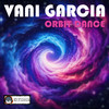 Orbit Dance (D-Force Remix) - Vani Garcia&D-Force
