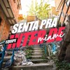 Senta Pra Equipe Inter De Miami (Explicit) - DJ Theaga&DJ TITÍ OFICIAL&MC Negritin&DJ PAULINHO DA FAIZÃO