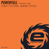 Powerfull - Tony Futura&Mario Pitch