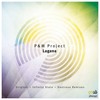 Lagana (Infinity State Remix) - P&M Project&Infinity State