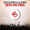 Sets Me Free (Tom Budin Remix) - Jason Risk&Lumira