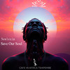 Save Our Soul - Newlexim&Cafe Ya Africa Tshipembe