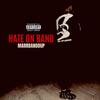 Hate On Band (Explicit) - MarrBanddUp