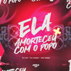 Ela Amorteceu Com o Popo (Explicit) - dj nh&DJ Guina&Mc Gseis
