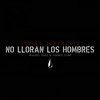 No lloran los hombres(feat. Miguel Sáez y Yoanis Star) - Sergio Contreras&Yoanis Star&miguel saez