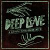 The Ruse Of Old Bones - Deep Love