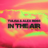 In The Air - Tulisa&Alex Ross