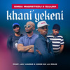 Khani'yekeni - Simba Magnetic Dj&Slujah&Jay Hardo&Ross de La cruz