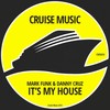 It's My House (Original Mix) - Mark Funk&Danny Cruz