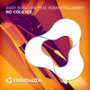No Cold Ice (Original Mix) - Andy Bianchini&Roman Polonsky