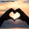 Remedy - Three Thirty Three&Gold Dubs