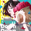 Down - メガテラ･ゼロ