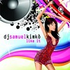 Like It (Killer Tek Armo Remix) - DJ Samuel Kimkò