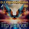 I Fly With You (Teknobeat Radio Edit) - DJ Phenomena&Dj Tg&Keisha