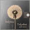 Takadina (Archy Remix) - Ankimay&CamelVIP&Archy