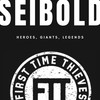 Heroes, Giants, Legends - First Time Thieves&Seibold