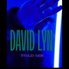 Told Me (Explicit) - David Lyn