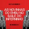 As Novinhas do Embu / No Baile do Inferninho (Explicit) - DJ E7&Oficial DJ Menor JV&Mc Mendes 011