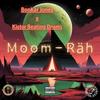 Moom-Räh (feat. kistor Beating Drums) (Radio Edit|Explicit) - Bonkar Jones&KISTOR BEATING DRUMS