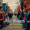 My Thoughts (Explicit) - Eli Weiss&Fellon Phelps