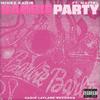 Barbie Party (feat. MATTELA) (Explicit) - MinkzKaoir&Mattela