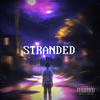 STRANDED (Explicit) - Tye