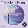 Take Me Hand (最火DJ版) - 流行社长