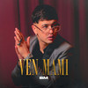 Ven Mami - BM&Phontana&Brian Martignone