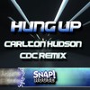 Hung Up (CDC Remix) - Carlton Hudson