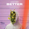 Better Now - Janji Yusuf