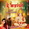 Hey Bajrangi - Madhushmita