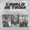 Cavalo de Troia (Explicit) - Dado MC&D.MK&Thigo Dog