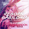 Reborn Babilonia (Original Mix) - Sean Norvis&Kp London&Irina