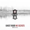 No Secrets - Ghost Rider