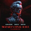 Mozart's Final Rave (Lacrimosa) - Oliver Heldens&Charles B&Dana Vicci