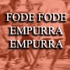 Fode Fode Empurra Empurra (Explicit) - Mc Galan&Dj Tonclay&Duton Records